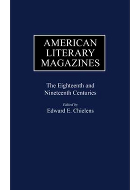 预订 American Literary Magazines: The Eighteenth and Nineteenth Centuries: 9780313239854