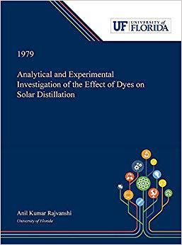 【预售】Analytical and Experimental Investigation of the Effect of Dyes on Solar Distillation