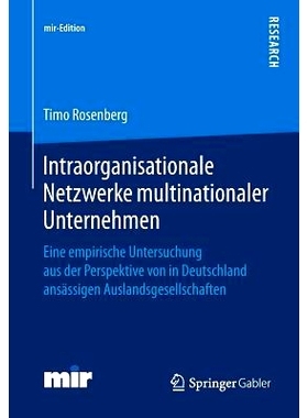 预订 Intraorganisationale Netzwerke multinationaler Unternehmen: Eine empirische Untersuchung aus der Perspektive von in