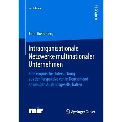 预订 Intraorganisationale Netzwerke multinationaler Unternehmen: Eine empirische Untersuchung aus der Perspektive von in