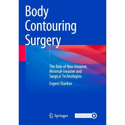 预订 Body Contouring Surgery: The Role of Non-Invasive, Minimal-Invasive and Surgical Technologies 身体塑形手术：无创、