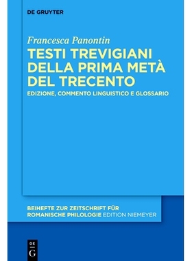 预订 Testi trevigiani della prima metà del Trecento: Edizione, commento linguistico e glossario: 9783110795677