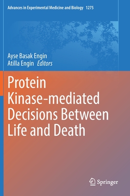 【预订】Protein Kinase-mediated Decisions Between Life and Death