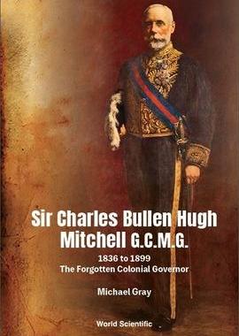 [预订]Sir Charles Bullen Hugh Mitchell G.C.M.G. 9789811268298