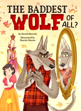 预订 The Baddest Wolf of All? *凶猛的狼？: 9781681156927