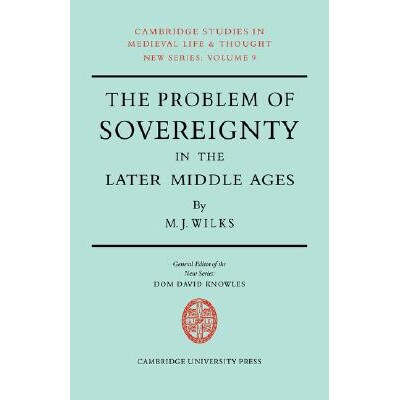 预订 The Problem of Sovereignty in the Later Middle Ages: The Papal Monarchy with Augustinus Triumphus and the Publicist