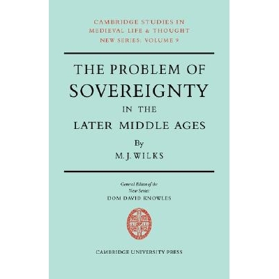 预订 The Problem of Sovereignty in the Later Middle Ages: The Papal Monarchy with Augustinus Triumphus and the Publicist