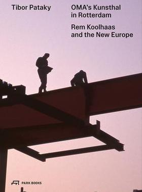 [预订]OMA’s Kunsthal in Rotterdam 9783038603214