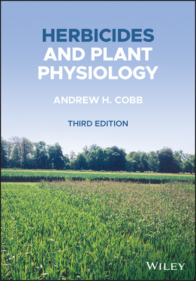 【预订】Herbicides and Plant Physiology, 3rd ed. 9781119157694