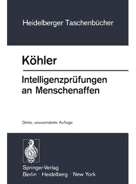 预订 Intelligenzprüfungen an Menschenaffen: Mit einem Anhang zur Psychologie des Schimpansen: 9783540064091