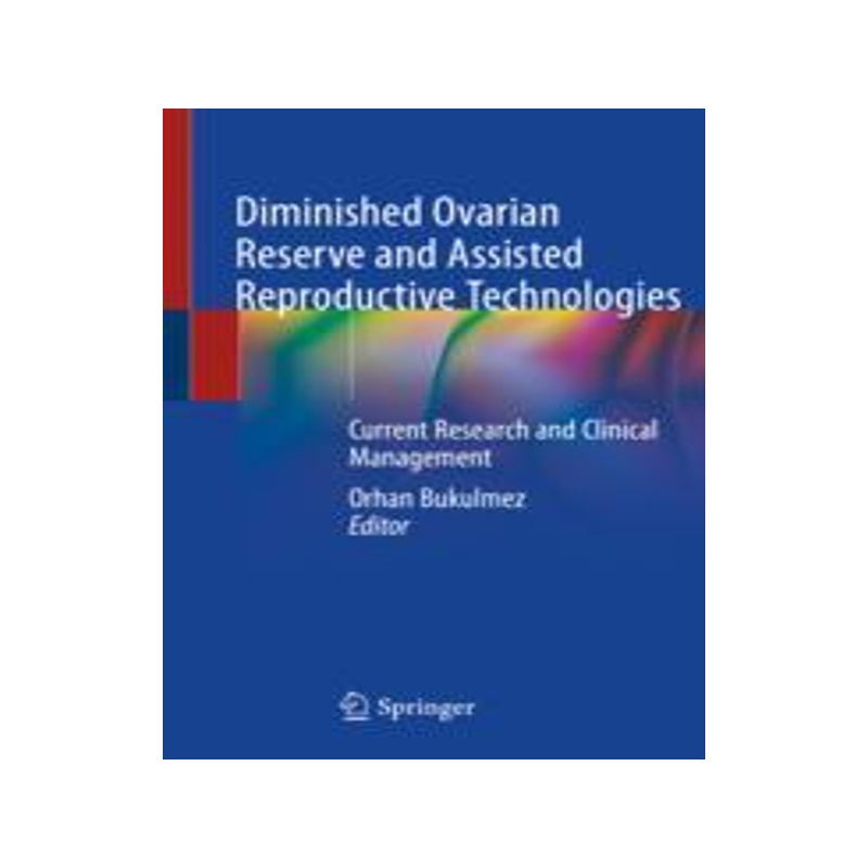[预订]Diminished Ovarian Reserve and Assisted Reproductive Technologies 9783030232375