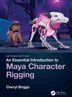 【预订】An Essential Introduction to Maya Character Rigging 9780367694067