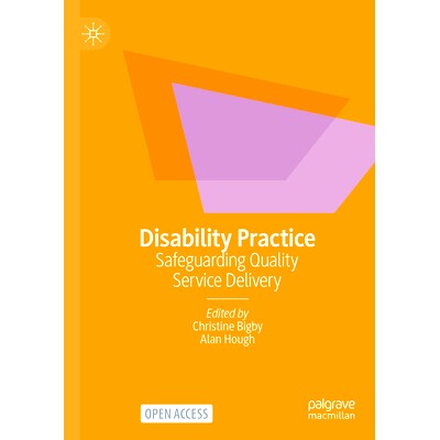 预订 Disability Practice: Safeguarding Quality Service Delivery 残疾的实践：保障优质服务交付（精装）: 9789819961429