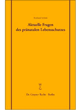 预订 Aktuelle Fragen des pränatalen Lebensschutzes: Überarbeitete Fassung eines Vortrages, gehalten vor der Juristisch
