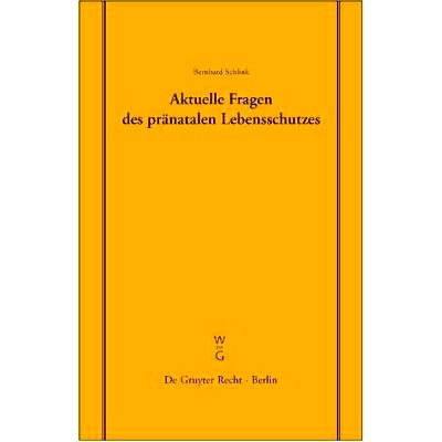 预订 Aktuelle Fragen des pränatalen Lebensschutzes: Überarbeitete Fassung eines Vortrages, gehalten vor der Juristisch