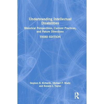 预订 Understanding Intellectual Disabilities: Historical Perspectives, Current Practices, and Future Directions 认识智障