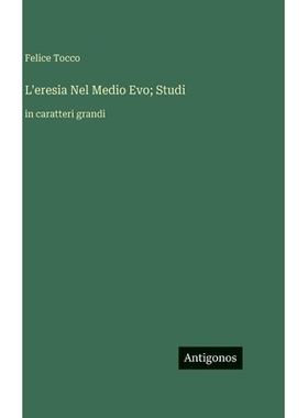 预订 L’eresia Nel Medio Evo; Studi: in caratteri grandi: 9783563728291