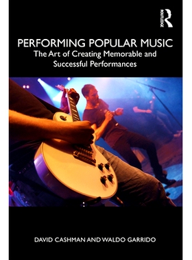 预订 Performing Popular Music: The Art of Creating Memorable and Successful Performances 表演流行音乐：创造令人难忘的成