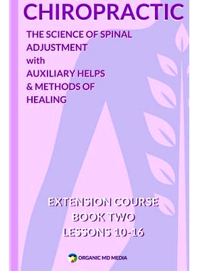 预订 Chiropractic Book Two: The Science of Spinal Adjustment: 9781946036186