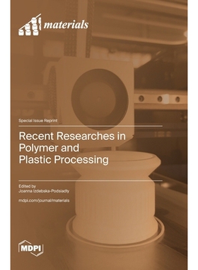 预订 Recent Researches in Polymer and Plastic Processing: 9783725859979