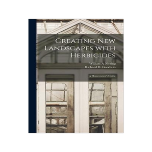 [预订]Creating New Landscapes With Herbicides; a Homeowner’s Guide 9781014119759