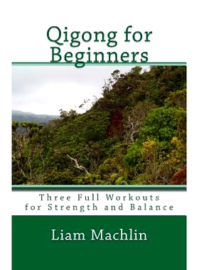 预订 Qigong for Beginners: Three Full Workouts for Strength and Balance: 9781514189788