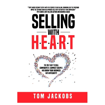 预订 Selling With H.E.A.R.T.: The Only Way To Sell Confidently, Connect Deeply, and Grow Your Business With Integrity!: