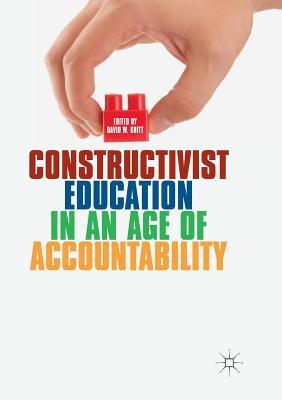 【预订】Constructivist Education in an Age of Accountability