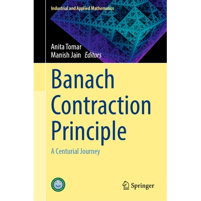 预订 Banach Contraction Principle A Centurial Journey 巴拿赫压缩原理：百年历程 9789819648467