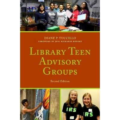 预订 Library Teen Advisory Groups, Second Edition 图书馆青少年咨询小组: 9781538104637
