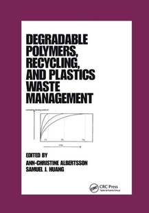 Polymers Recycling and Waste Degradable Plastics Management 预订