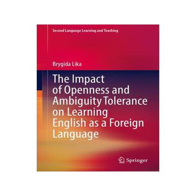 [预订]The Impact of Openness and Ambiguity Tolerance on Learning English as a Foreign Language 9783031459399