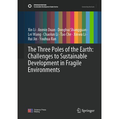 预订 The Three Poles of the Earth: Challenges to Sustainable Development in Fragile Environments 地球三极：脆弱环境中可