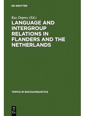 预订 Language and Intergroup Relations in Flanders and the Netherlands: 9783110130850