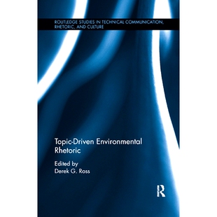 Environmental Driven Rhetoric 主题驱动 9780367884703 预订 环境修辞 Topic
