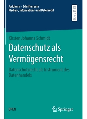 预订 Datenschutz als Vermögensrecht: Datenschutzrecht als Instrument des Datenhandels: 9783658307967