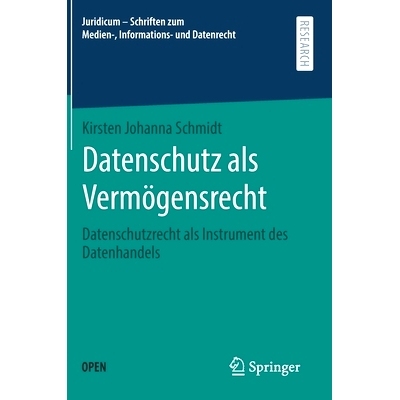 预订 Datenschutz als Vermögensrecht: Datenschutzrecht als Instrument des Datenhandels: 9783658307967