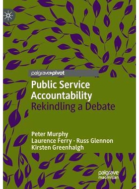 预订 Public Service Accountability: Rekindling a Debate: 9783030066505