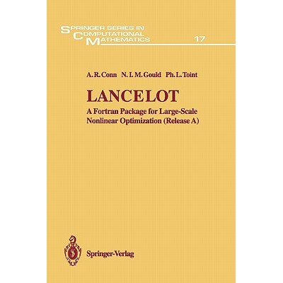 预订 Lancelot A Fortran Package for Large-Scale Nonlinear Optimization (Release A) 9783642081392