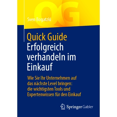 预订 Quick Guide Erfolgreich verhandeln im Einkauf: Wie Sie Ihr Unternehmen auf das nächste Level bringen: die wichtigs