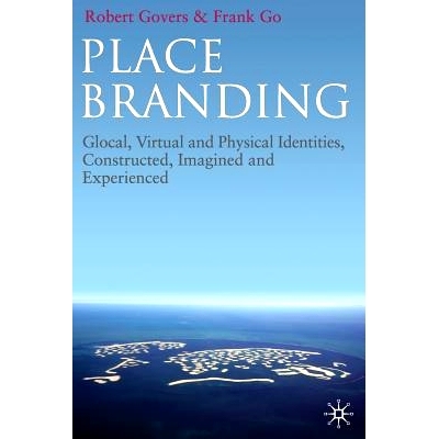 预订 Place Branding: Glocal, Virtual and Physical Identities, Constructed, Imagined and Experienced: 9781349311675