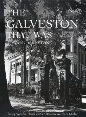 预订 The Galveston That Was 曾经的加尔维斯顿（丛书）: 9781623492472