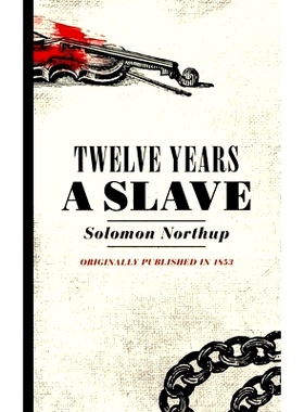 预订 Twelve Years a Slave: Narrative of Solomon Northup, a Citizen of New York, Kidnapped in Washington City in 1841: 97