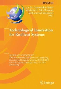 【预订】Technological Innovation for Resilient Systems: 9th Ifip Wg 5.5/Socolnet Advanced Doctoral Conference on C...
