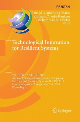 【预订】Technological Innovation for Resilient Systems: 9th Ifip Wg 5.5/Socolnet Advanced Doctoral Conference on C...