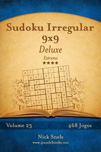 Jogos 预订 Sudoku Deluxe Volume Extremo Irregular 9781514252673 468 9x9