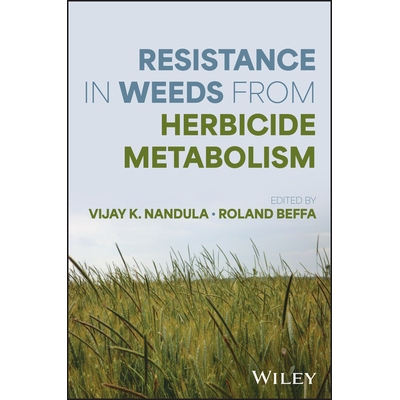 预订 Resistance in Weeds from Herbicide Metabolism 杂草对除草剂代谢的抗性: 9781119686644