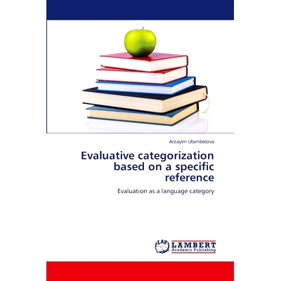 预订 Evaluative categorization based on a specific reference: 9786207650866