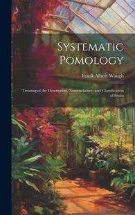 9781021072412 Classification Pomology Fruits Description Systematic Nomenclature and the 預(yù)訂 Treating
