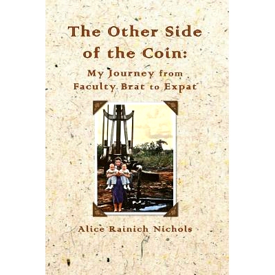 预订 The Other Side of the Coin: My Journey from Faculty Brat to Expat - Special Edition: 9781495280207